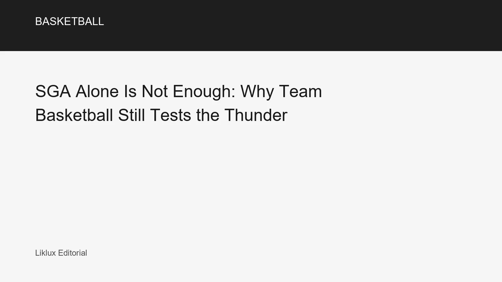 SGA Alone Is Not Enough: Why Team Basketball Still Tests the Thunder
