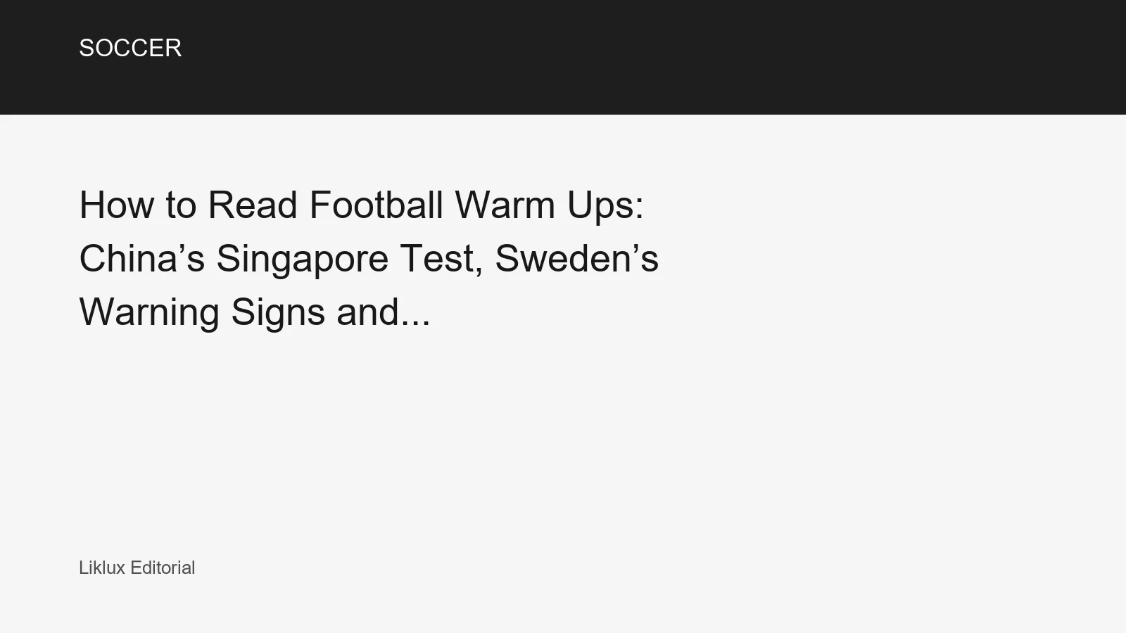 How to Read Football Warm Ups: China’s Singapore Test, Sweden’s Warning Signs and... Soccer feature image